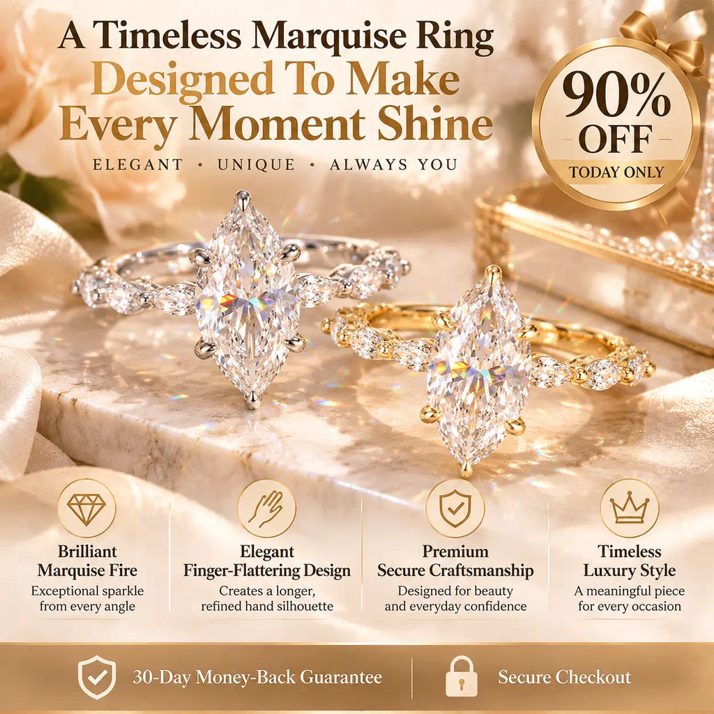 The Marquise Ring That Makes Your Hands Look Elegant, Your Style Feel Timeless & Every Moment Shine-Last Day Sale-90% OFF🔥